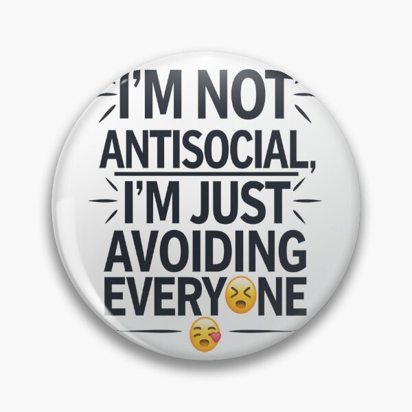Item preview, I'm Not Antisocial – Just Avoiding You designed and sold by Thompika.