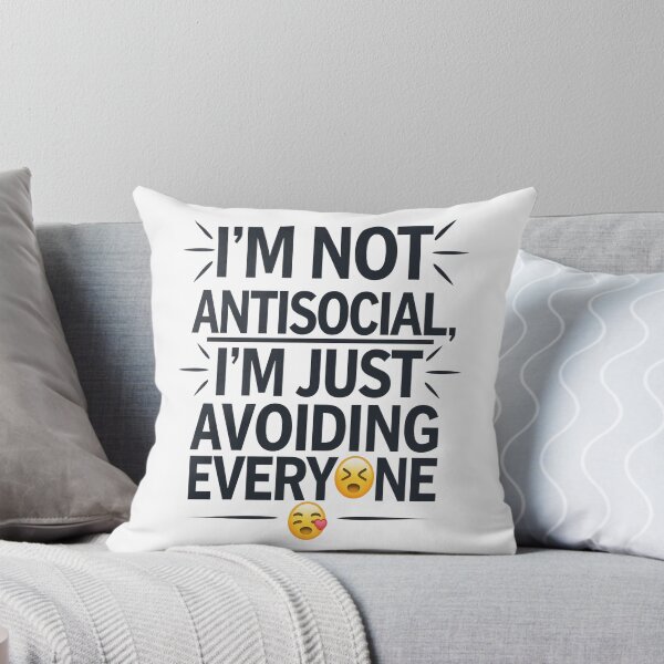 Item preview, I'm Not Antisocial – Just Avoiding You designed and sold by Thompika.