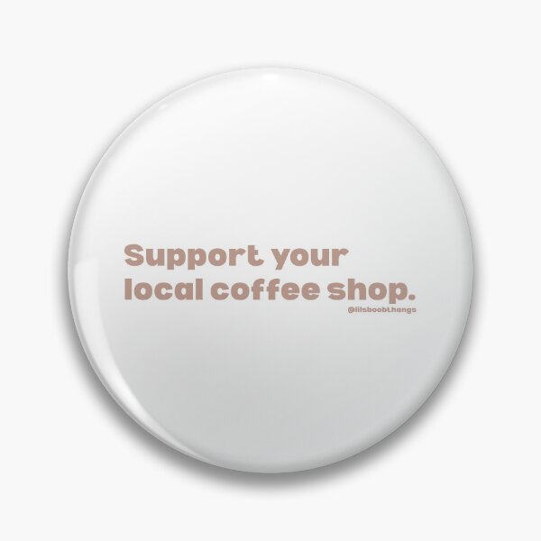 Item preview, Support your local coffee shop. V5, light brown | @lilsboobthangs designed and sold by lilsboobthangs.
