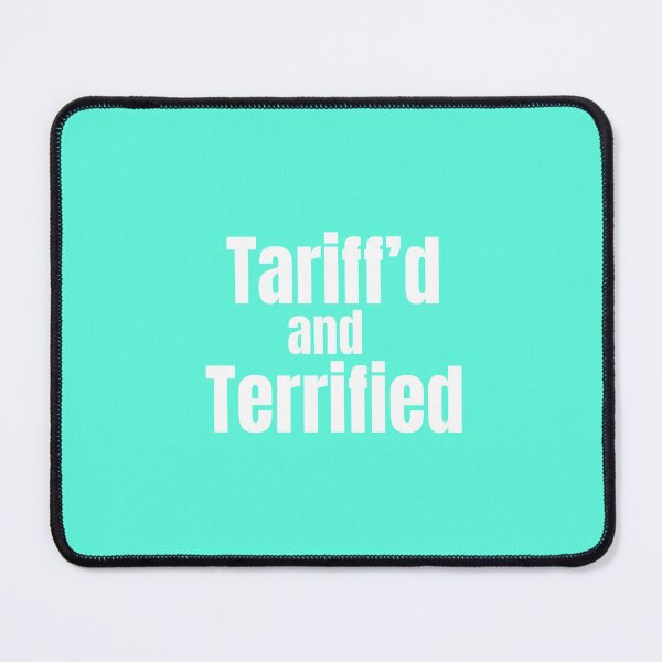 Item preview, Tariff'd and Terrified White designed and sold by Cutsandsparks.