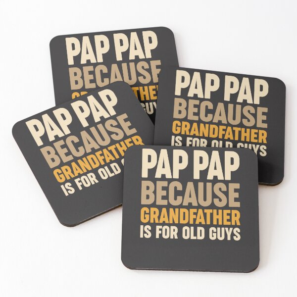 Item preview, Pap-Pap Because Grandfather Is Too Old designed and sold by cidolopez.