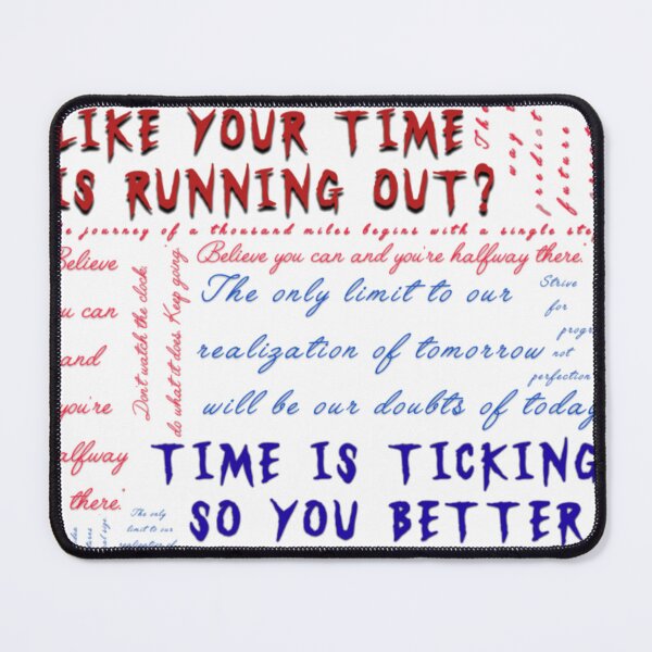Item preview, Time is running out designed and sold by TishaDuggal9.