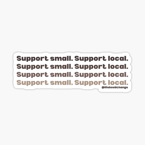 Item preview, Support small. Support local. v1, many lines, brown, ombre | @lilsboobthangs designed and sold by lilsboobthangs.