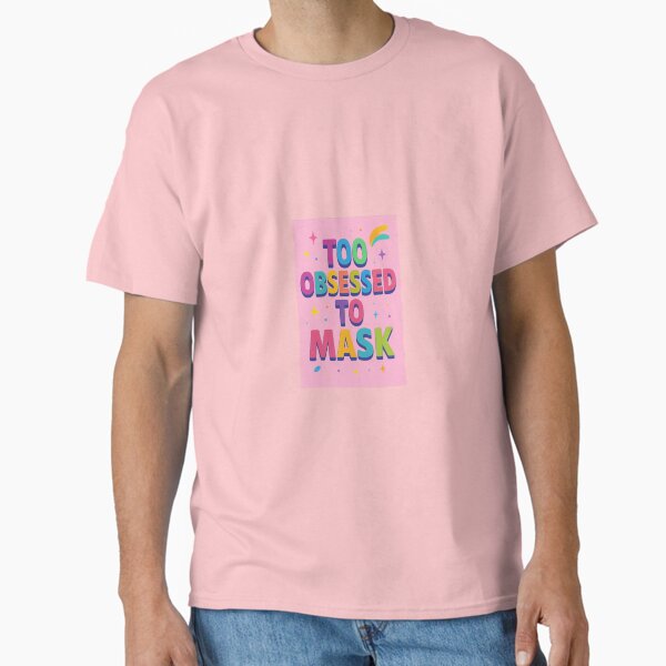 Item preview, Too Obsessed to Mask  designed and sold by FixateFangirl.