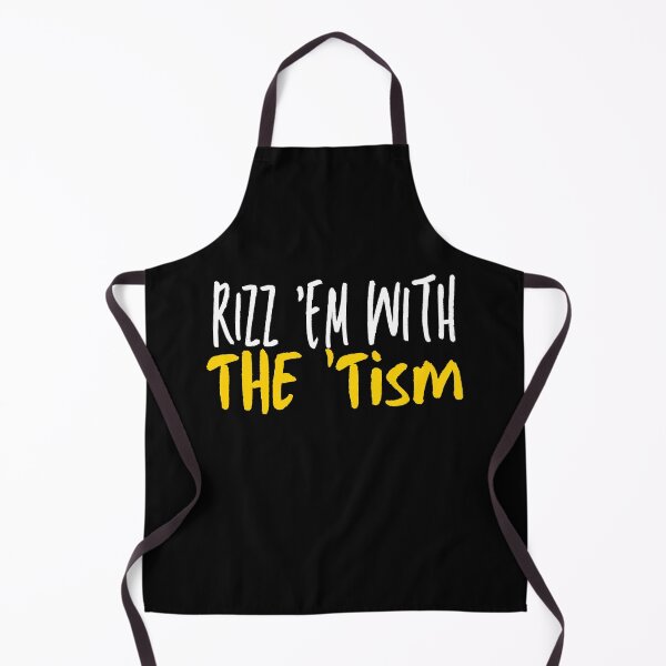 Item preview, Rizz 'Em With The Tism designed and sold by ArtFromBeyond.
