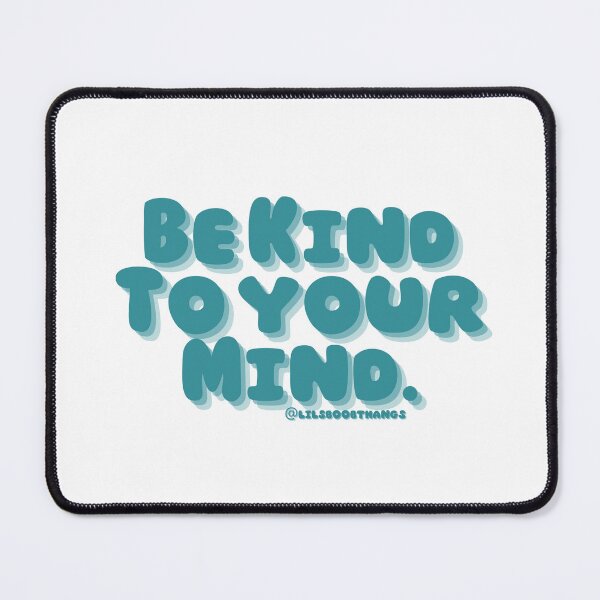 Item preview, Be kind to your mind. v12c, aqua, green, trippy, bold | lilsboobthangs designed and sold by lilsboobthangs.