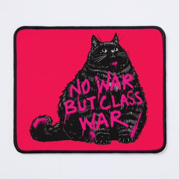 Item preview, No War But Class War Chonky Cat designed and sold by KilkennyCat Art.