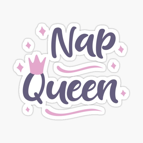 Artikel-Vorschau von Nap Queen, designt und verkauft von TeeSou.