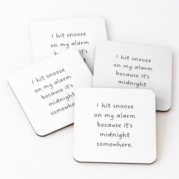 Item preview, I Hit Snooze Because It’s Midnight Somewhere – Sleepyhead Humor Design designed and sold by RM-Journey.