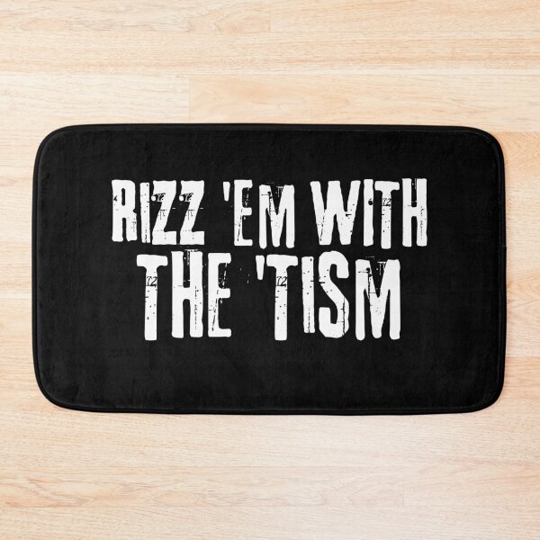 Item preview, Rizz 'Em With The Tism designed and sold by ArtFromBeyond.