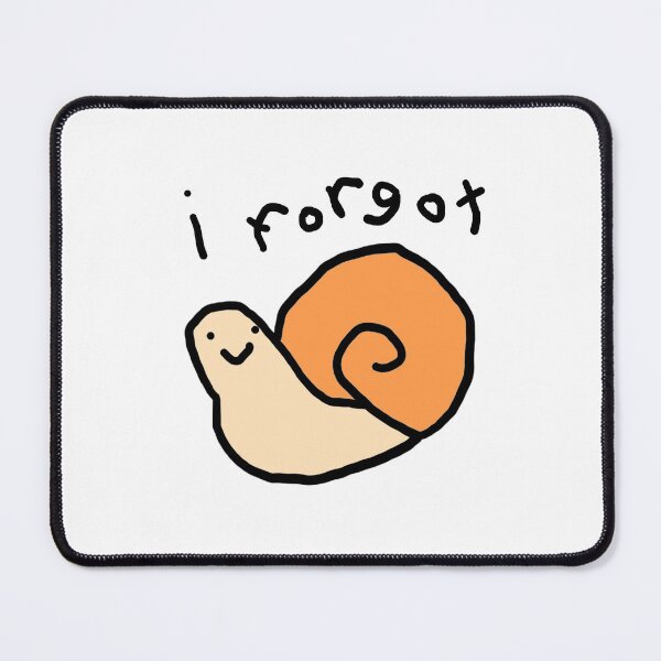 Item preview, i forgot snail  designed and sold by AbbieTheSnail.