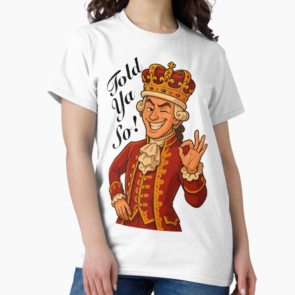 Item preview, King George - Told Ya So! designed and sold by tiffanymassia.