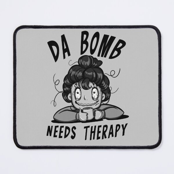 Item preview, da bomb needs therapy designed and sold by CharmingChains.