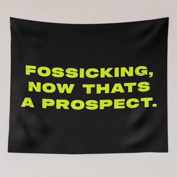 Item preview, Fossicking,  now thats a prospect  designed and sold by Nomad-Maynard.