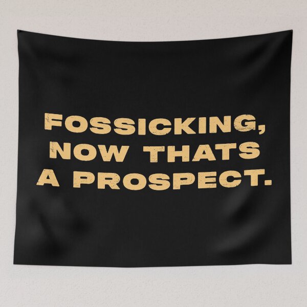 Item preview, Fossicking,  now thats a prospect  designed and sold by Nomad-Maynard.