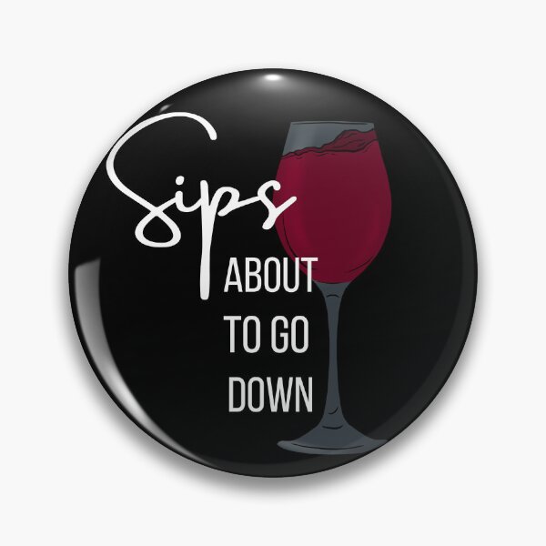 Item preview, Sips About to go Down (White Text) designed and sold by Lampblack and Bone.
