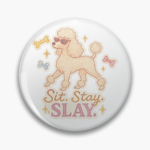 Item preview, Sit. Stay. Slay. designed and sold by SnugBugz.