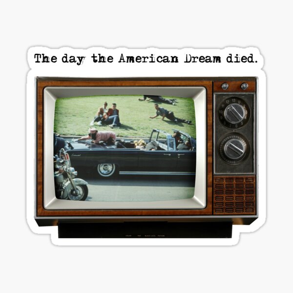 The day the American Dream died (black font) Sticker