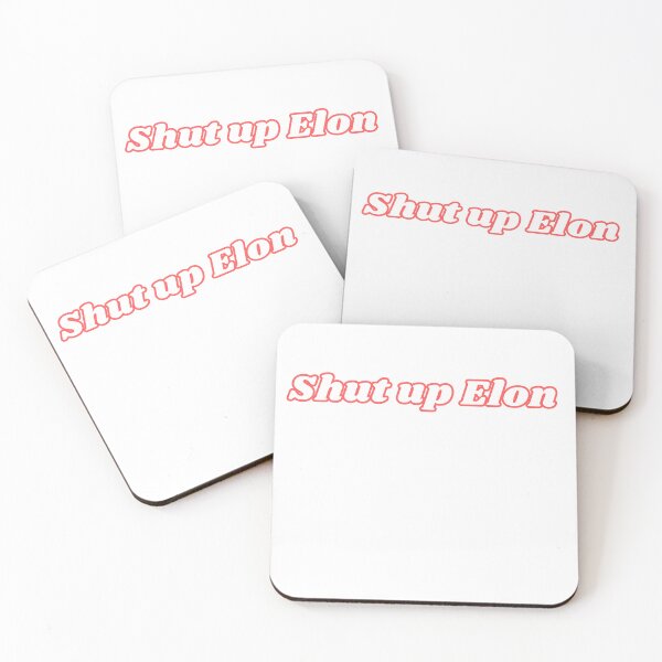 Item preview, Shut Up Elon - Anti Elon Musk designed and sold by SarcasticCore.