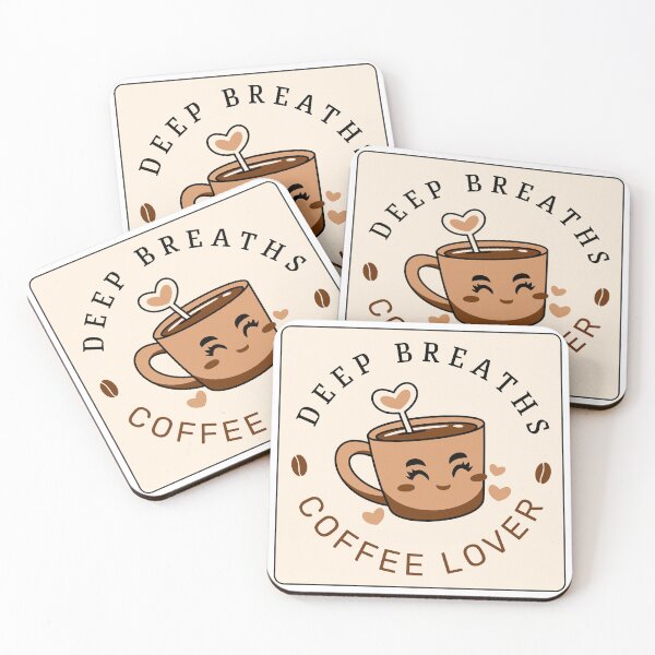 Item preview, Coffee Lover Deep Breaths designed and sold by DeepBreathsCo.