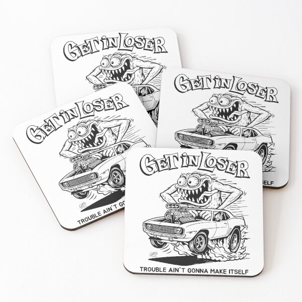 Item preview, Get In Loser, Trouble Ain't Gonna Make Itself designed and sold by Automotive Art by Greg.