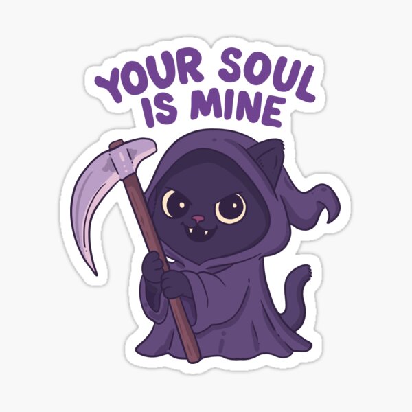 Item preview, Grim Reaper Cat Says Your Soul Is Mine designed and sold by Jess.a.creates.