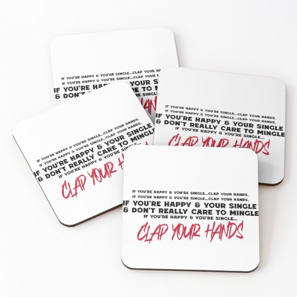 Item preview, If You're Happy & You're Single Clap Your Hands Song Anti Social designed and sold by KokkoCanada.