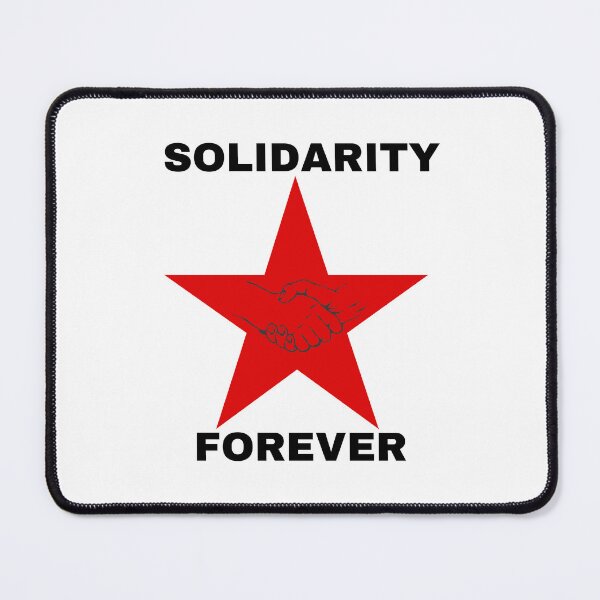 Item preview, Solidarity Forever designed and sold by Balerion6.