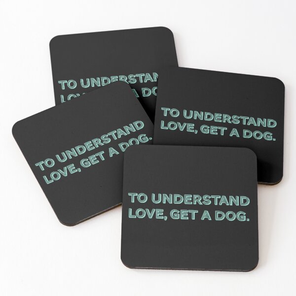 Item preview, To understand love, get a dog. designed and sold by Nomad-Maynard.
