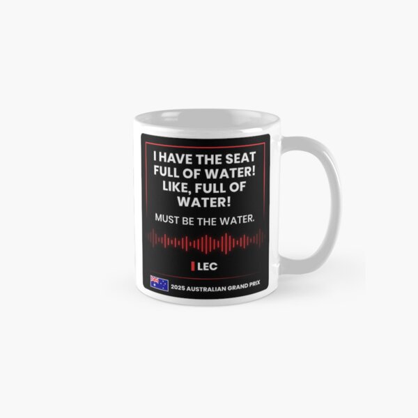 Item preview, Driver #16 Team Radio "Full Of Water" | 2025 Season Australia Race Weekend designed and sold by FilipeFerreira.