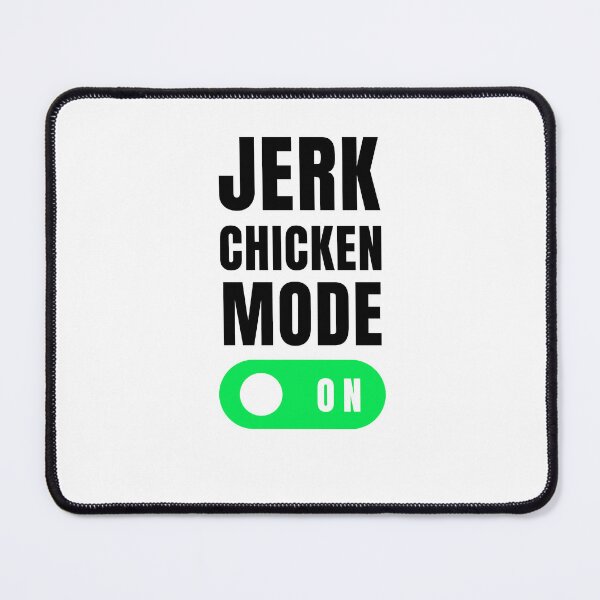 Item preview, Jerk Chicken mode on funny Jerk Chicken fan designed and sold by snowry.