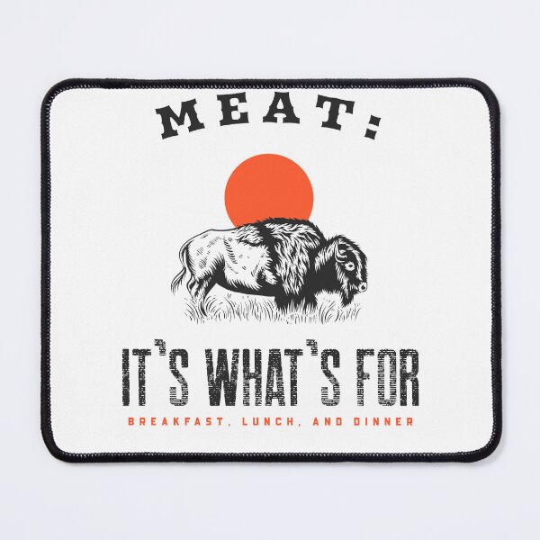 Item preview, Meat it's what's for breakfast, lunch and dinner- carnivore diet designed and sold by dreamlandbuyers.