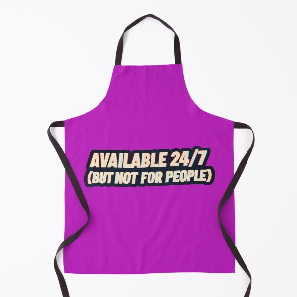 Item preview, AVAILABLE 24/7 (But Not For People) designed and sold by Vashy56.