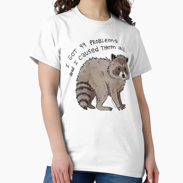 Item preview, I got 99 problems designed and sold by heyouwitheface.