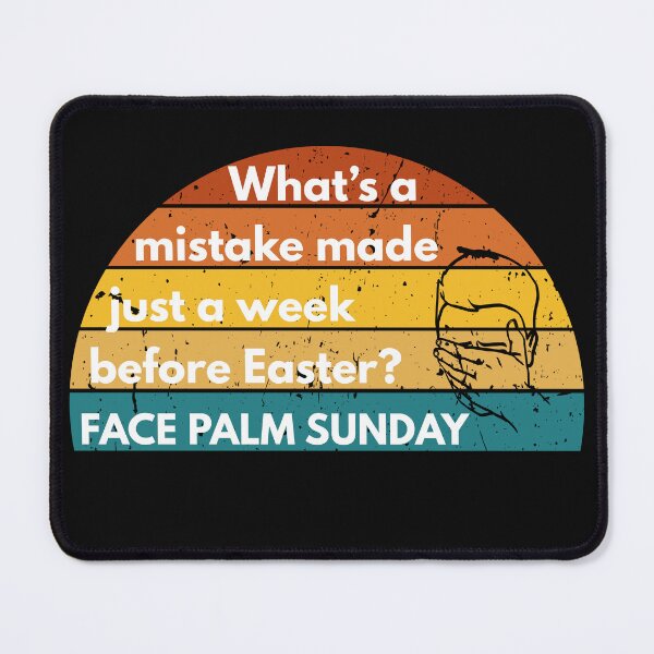 Item preview, Face Palm Sunday designed and sold by GiggleGooods.