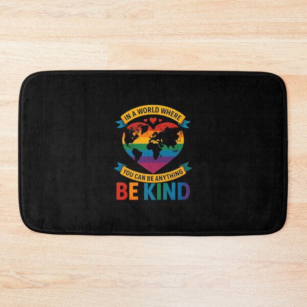 Item preview, In A World Where You Can Be Anything Be Kind Gay Pride Ally designed and sold by diyoor.