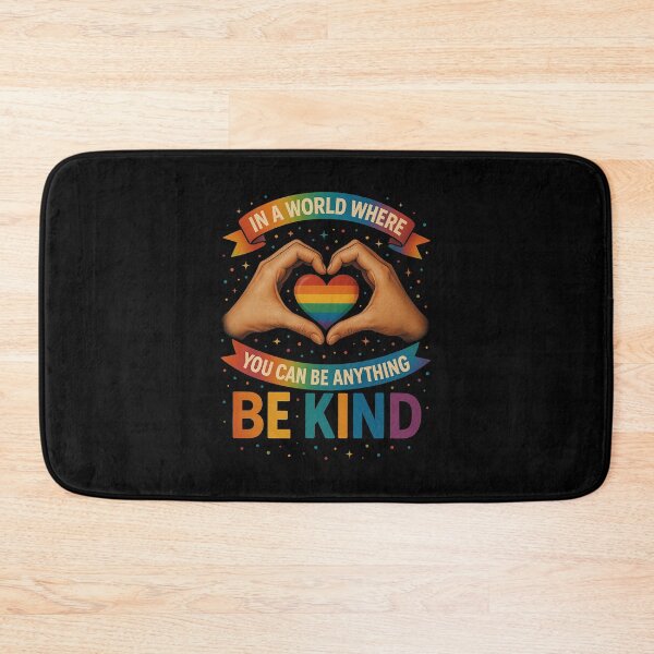 Item preview, In A World Where You Can Be Anything Be Kind Gay Pride LGBT designed and sold by diyoor.