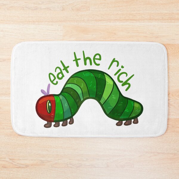 Item preview, Caterpillar! Eat the rich! designed and sold by Nebloodle!.