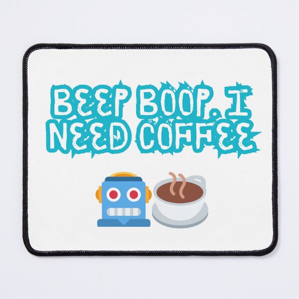Item preview, Beep Boop. I Need Coffee – Robot Tired Meme Tee designed and sold by Design1988.