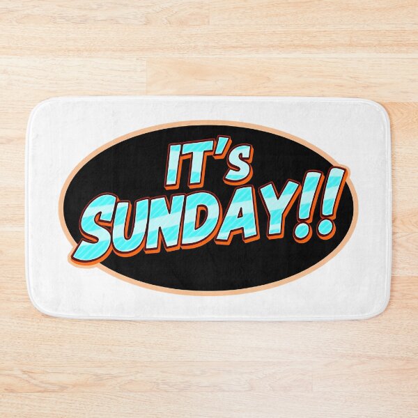 Item preview, "IT'S SUNDAY!" designed and sold by Tecno-Art-Land.