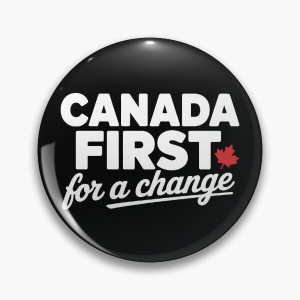 Item preview, Canada First For A Change - Bold Patriotic Canadian Design - Canada Freedom Movement designed and sold by Eh Plus Designs.