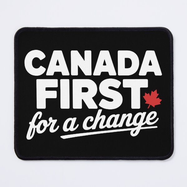 Item preview, Canada First For A Change - Bold Patriotic Canadian Design - Canada Freedom Movement designed and sold by Eh Plus Designs.
