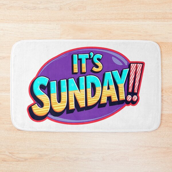 Item preview, "IT'S SUNDAY!" designed and sold by Tecno-Art-Land.