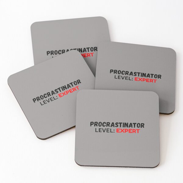 Item preview, Procrastinator Level: Expert designed and sold by SarcastikTeez.