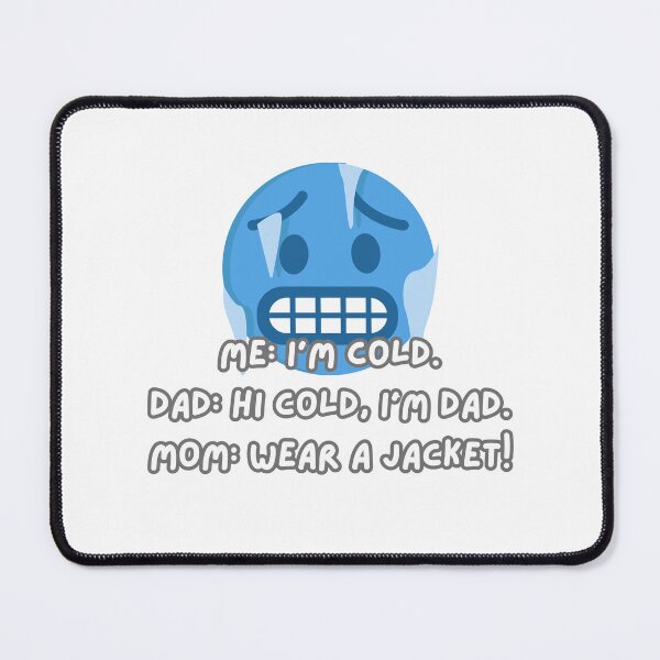 Item preview, Funny Cold Weather Dad Joke | Hi Cold, I’m Dad Quote designed and sold by RvinJo8.