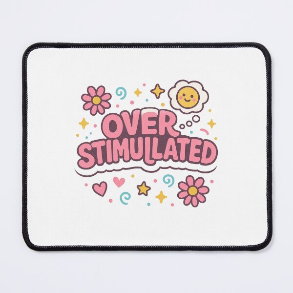Item preview, Overstimulated designed and sold by HeyItsMeeTee.