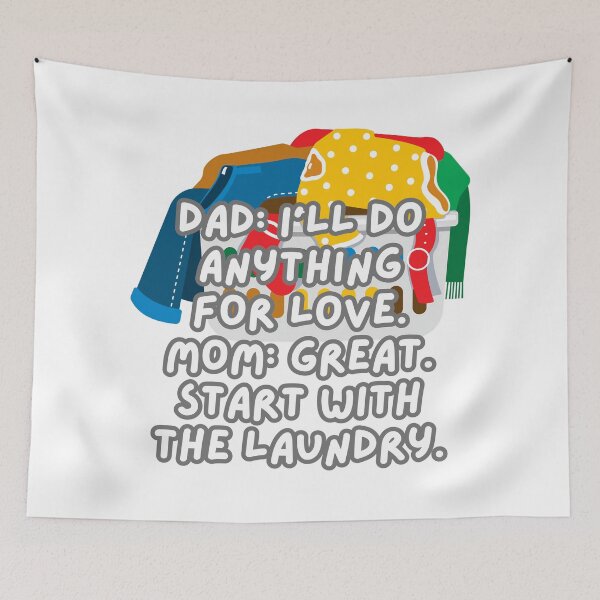 Item preview, I'll Do Anything for Love | Funny Dad & Mom Quote designed and sold by RvinJo8.