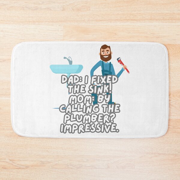 Item preview, I Fixed the Sink | Funny Dad & Mom Quote designed and sold by PING 999 STUDIO.