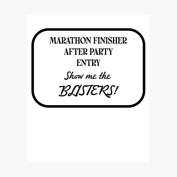 Item preview, Marathon finisher after party entry show me the blister designed and sold by Parody T shirt.