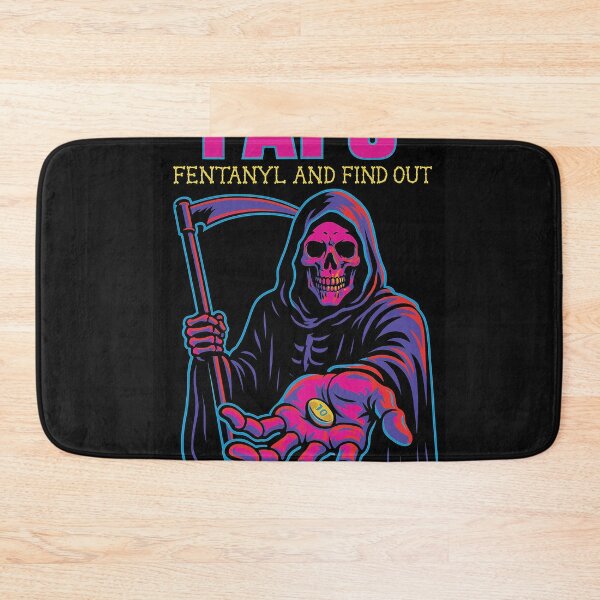 Item preview, FAFO FENTANYL AND FIND OUT GRIM REAPER PSA designed and sold by worn.